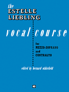 The Estelle Liebling Vocal Course Mezzo-Soprano & Contralto