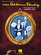 The Addams Family Piano/ Vocal Selections