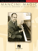 Mancini Magic arr. Phillip Keveren<br><br>The Phillip Keveren Series Piano Solo