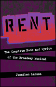 Rent - Rehearsal Tracks CD The Complete Book and Lyrics of the Broadway Musical