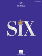 Six: The Musical Vocal Selections