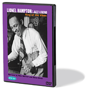 Lionel Hampton: Jazz Legend King of the Vibes