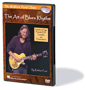 Robben Ford – The Art of Blues Rhythm