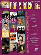 2009 Greatest Pop & Rock Hits The Biggest Hits * The Greatest Artists (Deluxe Annual Edition)