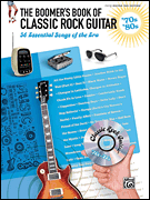 The Boomer's Book of Classic Rock Guitar – '70s - '80s 56 Essential Songs of the Era