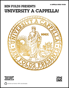 Ben Folds Presents University A Cappella! SATB a cappella