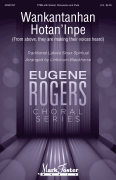 Wankantanhan Hotan'inpe Eugene Rogers Choral Series