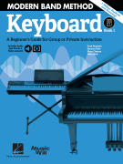 Modern Band Method – Keyboard, Book 1 A Beginner's Guide for Group or Private Instruction