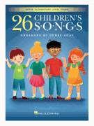 26 Children's Songs for Upper Elementary Piano