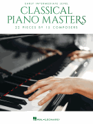 Classical Piano Masters – Early Intermediate Level 22 Pieces by 15 Composers