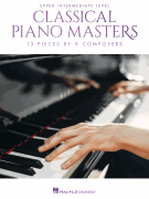 Classical Piano Masters – Upper Intermediate Level 13 Pieces by 8 Composers