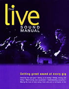 The Live Sound Manual Getting Great Sound at Every Gig
