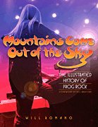 Mountains Come Out of the Sky The Illustrated History of Prog Rock