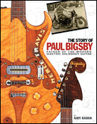 The Story of Paul Bigsby The Father of the Modern Electric Solid Body Guitar