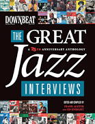 <i>DownBeat</i> – The Great Jazz Interviews A 75th Anniversary Anthology