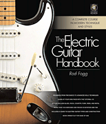 The Electric Guitar Handbook A Complete Course in Modern Technique and Styles