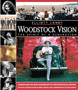 Woodstock Vision – The Spirit of a Generation Celebrating the 40th Anniversary of the Woodstock Festival