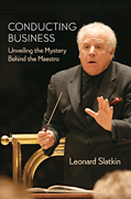 Conducting Business Unveiling the Mystery Behind the Maestro