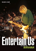 Entertain Us The Rise of Nirvana