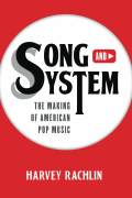 Song and System The Making of American Pop Music