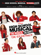 High School Musical: The Musical: The Series: The Soundtrack Music from the Disney+ Original Series