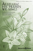 Alleluia! His Praises We Sing! - Digital Edition