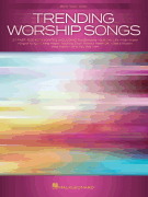 Trending Worship Songs 27 Fast-Rising Favorites