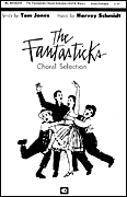 The Fantasticks (Choral Selections)