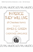 In Peace They Will Live (A Cherokee Hymn) SSAA solo or descant