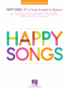 Happy Songs 10 Fun Songs Arranged for Beginners