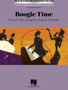 Boogie Time The Eugénie Rocherolle Series<br><br>Intermediate Piano Solos