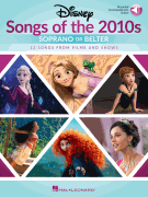 Disney Songs of the 2010s: Soprano or Belter with Online Accompaniments