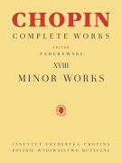 Minor Works Chopin Complete Works Vol. XVIII