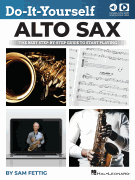 Do-It-Yourself Alto Sax The Best Step-by-Step Guide to Start Playing