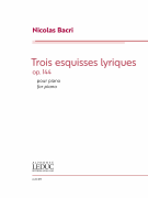 Trois Esquisses Lyriques, Op. 144 for Piano