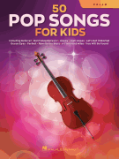 50 Pop Songs for Kids for Cello