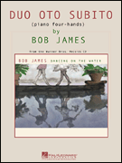 Bob James – Duo Oto Subito for Piano Four-Hands