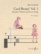Cool Beans! Volume 1 Dreams, Themes and Love Songs