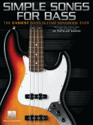 Simple Songs for Bass The Easiest Bass Guitar Songbook Ever