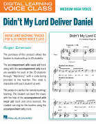 Didn't My Lord Deliver Daniel (Medium High Voice) (includes Audio) Digital Learning Voice Class<br><br>Medium High Voice
