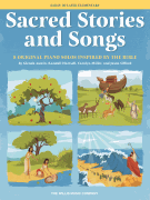 Sacred Stories and Songs Early to Later Elementary Level
