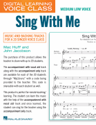 Sing With Me (Medium Low Voice) (includes Audio) Digital Learning Voice Class<br><br>Medium Low Voice