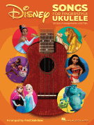 Disney Songs for Fingerstyle Ukulele 20 Solo Arrangements with Tab