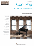 Cool Pop – Popular Songs Series 8 Chart Hits for Intermediate Piano Solo