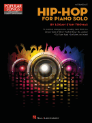 Hip-Hop for Piano Solo 10 Inventive Arrangements<br><br>Intermediate Level