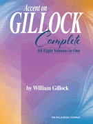Accent on Gillock Complete All Eight Volumes in One