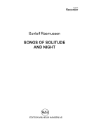 Songs of Solitude and Night for SATB Choir, Recorder, and Drum<br><br>Solo Recorder Part