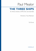 The Three Ships for Three Narrators, SATB Choir, and Ensemble<br><br>Full Score