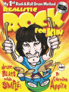 Realistic Rock for Kids My 1st Rock & Roll Drum Method<br><br>Drum Beats Made Simple!