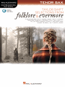 Taylor Swift – Selections from <i>Folklore</i> & <i>Evermore</i> Tenor Sax Play-Along Book with Online Audio